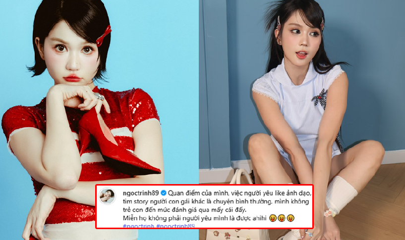 Ngọc Trinh: “Quan điểm của mình, việc người yêu like ảnh dạo, tim story người con gái khác là chuyện bình thường, mình không trẻ con đến mức đánh giá qua mấy cái đấy.. miễn họ không phải là người yêu mình là được”